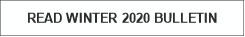 READ WINTER 2020 BULLETIN